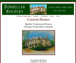 donnellanbuilders.com: Builders of Luxury North Shore Homes | Donnellan Builders
Donnellan Builders are builders of fine custom homes in Chicago's North Shore Suburbs