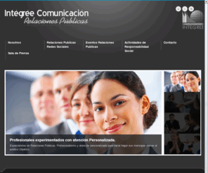 integree-comunicacion.com: Integree Comunicacion – Agencia de Relaciones Publicas en Mexico — Especialistas en Relaciones Públicas, Media Trainings, Posicionamiento de Marca, Coordinación de Eventos, Relacionamiento con Medios
Especialistas en Relaciones Públicas, Media Trainings, Posicionamiento de Marca, Coordinación de Eventos, Relacionamiento con Medios