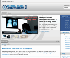 medicalschooladmissions.org: Medical School Admissions .ORG
Medical school admission requirements, timelines, preparation, tips, and interview strategies from Dr. Tori - founder of RookieDoctor.com.  Applying to medical school?  Start at MedicalSchoolAdmissions.org.