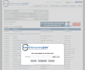 flhighwaypatroljobs.com: Jobs | Police Jobs, Law Enforcement Jobs and Security Employment: LawEnforcementJobs.com
 Jobs. Browse hundreds of police jobs and find out how to qualify for them at LawEnforcementJobs.com. Find jobs for police work, private security, corrections, homeland security and more.