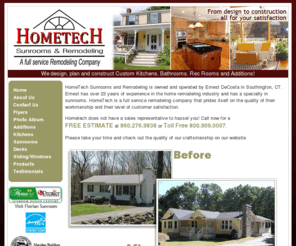 hometechsunrooms.com: HomeTech Sunrooms: A full service sunroom & remodeling company serving Central Connecticut
HomeTech Sunrooms & Remodeling designs, plans and constructs Custom Kitchens, Bathrooms, Additions and Sunrooms in Hartford County, New Haven County and Central CT.