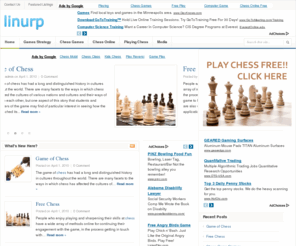 linurp.org: Chess, Play Chess, Chess Online, Free Chess Games, Chess Software.
Information about Chess, Play Chess, Chess Online, Free Chess Games, Chess Software.