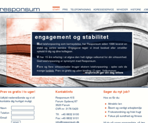 responsum.dk: Engageret telefonpasning siden 1996
Telefonpasning er vores kerneydelse - Responsum har leveret engageret telefonpasning siden 1996. Vi tilbyder en gratis 2 ugers prøveperiode med professionel telefonpasning. Det har aldrig været lettere og mere trygt at overlade dine opkald til en ekstern reception. Telefonpasning fra Responsum er et produkt du kan stole på