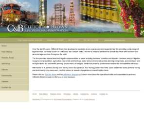 cliffordandbrownlaw.com: Clifford & Brown
Clifford & Brown is located in Bakersfield, Kern County, California.  Our Bakersfield Attorneys provide transactional and litigation representation in areas including business formation and disputes, business and civil litigation, mergers and acquisitions, agriculture, real estate and land use, water and environmental, estate planning and probate, personal injury and wrongful death, tax and wealth planning, employment, oil and gas, professional malpractice defense, intellectual property and appellate advocacy.  Clifford & Brown’s lawyers represent clients in Kern County, Madera County, Fresno County, San Luis Obispo County, Santa Barbara County, Los Angeles County, Kings County, San Joaquin County, Sacramento County, Tulare County and other counties in both Northern and Southern California.  Our Kern County Lawyers can apply their specialized skill and knowledge to your case or legal matter.