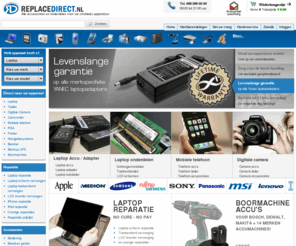 lader-shop.com: ReplaceDirect.nl - Accu's, Adapters, Onderdelen en Accessoires voor uw Laptop/Notebook, Camera, Telefoon, Camcorder en Overige mobiele apparaten
Dé specialist voor Accu's, Adapters, Onderdelen en Accessoires voor uw Laptop, Camera, GSM en meer. Op werkdagen voor 21.00u besteld? Morgen gratis bezorgd!