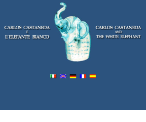 elefantebianco.net: Carlos Castaneda e L'Elefante Bianco - Carlos Castaneda and The White Elephant
Carlos Castaneda, Elefante Bianco, Don Juan Matus, Gabriela de Portillo