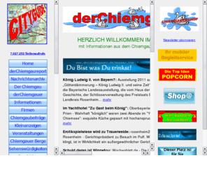 derchiemgauer.org: www.derchiemgauer.de
Informationsportal aus dem Chiemgau und rund um den Chiemsee touristisch, gewerblich und
privat