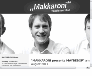 makkaroni.info: Vokalensemble "Makkaroni" - Heimseite
Das Vokalensemble 