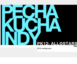 pkindy.org: Pecha Kucha Night : Indy
Pecha Kucha is a grassroots movement started by architects and designers to remedy long-winded lectures and frivolous presentations. The movement has spread to cities across the world, including Amsterdam, Beijing, Berlin, Budapest, Hong Kong, London, Portland, Nagano, Toronto, and now Indianapolis.