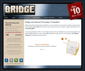 submitbridge.com: Bridge International Screenplay Competition - Home
Annual screenplay contest for users to gain industry exposure. 