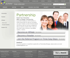1800-website.com: Partners | Dotster
Becom a Dotster Reseller or Affiliate or refer a customer and earn commissions.