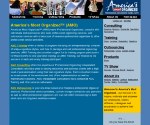 americasmostorganized.com: America's Most Organized
America's Most Organized trains Professional Organizers, consults with individuals and businesses seeking professional organizing services, and outsources professional organizing services to other professional service providers.