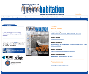 quebec-hab.net: Québec habitation - Le magazine de la construction et de la rénovation
Créé en 1983 et tiré à 32 000 exemplaires six fois l'an, le magazine Québec habitation est la principale publication de l'industrie de la construction et de la rénovation. Articles en ligne, formulaire d'abonnement et information aux annonceurs.