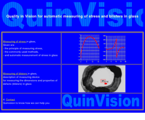 quinvision.com: QuinVision for Measuring in Glass
QuinVision to measure stress and blisters in glass