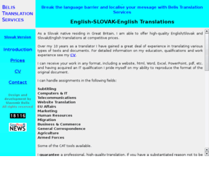 slovaktranslations.com: English-SLOVAK-English translations
High quality English-SLOVAK-English translations for corporations and individuals alike.