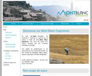 montblanc-experience.com: Mont Blanc Experience - Randonnée dans les Alpes
Mont Blanc Experience est une agence locale des Alpes du nord, pour des séjours sportifs de la randonnée à l'alpinisme en passant par le ski et la raquette à neige.