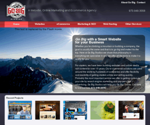 small-business-website-design.net: Websites
Go Big Studios provides e-commerce internet solutions for business, website development, small business and ecommerce hosting extreme sports websites and rich media content