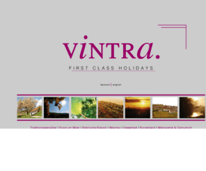 vintra.at: vintra - FIRST CLASS HOLIDAYS
vintra - FIRST CLASS HOLIDAYS