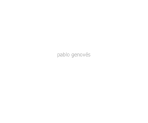 pablogenoves.info: Pablo Genovés, Artista
Website para Pablo Genoves, artista nacido en Madrid, vive y trabaja en Madrid y Berlín