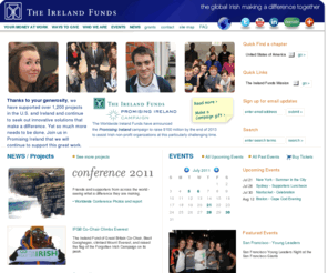 theirelandfunds.org: The Ireland Funds
The mission of the Ireland Funds is to be the largest worldwide network of people of Irish ancestry and friends of Ireland dedicated to raising funds to support programs of peace and reconciliation, arts and culture, education and community development
