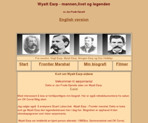 wyatt-earp.info: Wyatt Earp - mannen,livet og legenden
Wyatt Earp , Doc Holliday , Tombstone , OK Corral , Morgan Earp , Virgil Earp