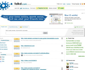 folkd.com: folkd.com - social search and social bookmarking
folkd.com - Social Search and Bookmarking - Save your link online and search what your friends like.