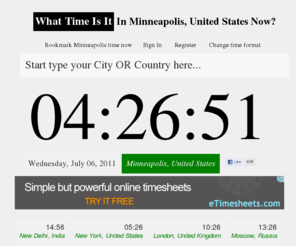 thetimenow.com: What time is it in London, India, USA and Your Own Location or Time Zone. Accurate World Clock.
Find Out Your Current Local Time and Date Automatically or Search for Any City Around the World. Current Accurate Local Time and Date for London, India, New Zealand, USA or other City. The Best World Clock