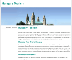 malev-airlines.com: Hungary Tourism
If you’re ready for your dream Europe vacation, you might want to check out Hungary as opposed to Spain or Germany.