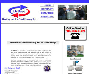 derosehvac.com: DeRose Heating and Air Conditioning, Charlotte NC, HVAC, heating and air
DeRose Heating and Air Conditioning provides heating and air service to the greater Charlotte, NC area.  We specialize in residential heating and air conditioning