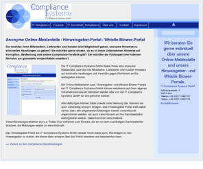 hinweisportal.net: IT Compliance Systeme GmbH - Anonyme Online-Meldestelle / Hinweisgeber-Portal / Whistle Blower-Portal
Die IT Compliance Systeme GmbH bietet Ihnen maßgeschneiderte Dienstleistungen rund um das Thema Anonyme Online-Meldestellen / Hinweisgeber-Portale / Whistle Blower-Portale an.