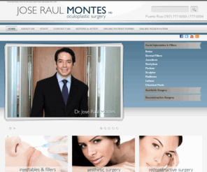 jrmontes.org: Cosmetic Eyelid Surgery in Puerto Rico | San Juan Oculoplastic Surgery | Blepharoplasty | Botox & Fillers
Oculoplastic and Cosmetic Eyelid Surgeon Puerto Rico, specializing in revisional eyelid surgery, blepharoplasty, ptosis, non invasive facial rejuvenat