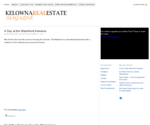 kelownarealestatemag.com: Kelowna Real Estate Magazine
Kelowna Real Estate Magazine delivers the latest buzz on all that's going on in the Kelowna Real Estate market.