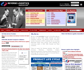 rfi-rfq.com: Reverse Logistics Association: Aftermarket Supply Chain Association focused on 3PSPs to whom OEMs, ODMs, Branded and Retail companies outsource to
We are a trade association focused on Third Party Service Providers to whom OEMs, ODMs, Branded and Retail companies outsource. The Reverse Logistics Association monitors thousands of 3PSPs worldwide who are providing Aftermarket Supply Chain services, while supporting the outsourcing needs of OEM, ODM, Branded and Retail companies.