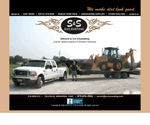 ss-excavating.com: S & S Excavating
S & S Excavating - A family-owned excavation business in the Ozarks, Northern Arkansas