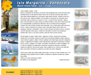 venezuela-margarita.com: Dovolená na ostrově v Karibiku Isla Margarita - Venezuela
Daniela Homsiová - bydlište na Isla Margarita:  informace a rady,  průvodkyně a zařizování  výletů  na ostrově a celé Venezuely, nákupy a dalsí.  e-mail:  maribi.island@gmail.com