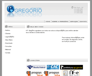 pgregorio.com: P. Gregório Serviços Contábeis
Serviços especializados em contabilidade, escrituração contábil e folha de pagamento