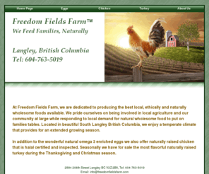 freedomfieldsfarm.com: Home Page
Freedom Fields Farm, We Feed Families, Naturally. Located in Langley, British Columbia.