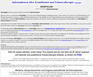 odontalgie.de: Odontalgie - Behandlung bei anhaltenden Zahnschmerzen
Zur Behandlung anhaltender Zahnschmerzen bzw. Odontalgie eignet sich die therapeutische Lokalanästhesie