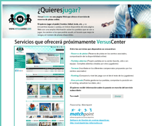 versuscenter.com: VERSUS CENTER - Reservas de pistas online (frontón, tenis, fútbol, etc)
Resevas de pistas de frontón, tenis, fútbol, futbito, online, jugar en pistas