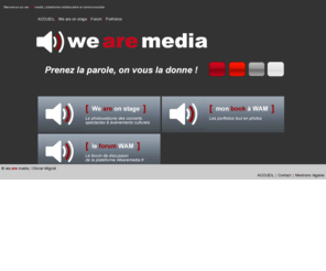 wearemedia.fr: Bienvenue sur We are media | www.wearemedia.fr
We are media, plateforme communautaire et collaborative gratuite : photowebzine, photoblog, forum, portfolio
        