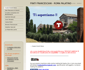 fratipalatino.org: FRATI FRANCESCANI - ROMA PALATINO
FRATI FRANCESCANI - ROMA PALATINO