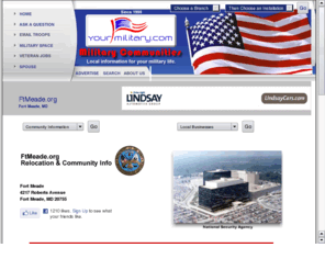 ftmeade.org: FtMeade.org - The Fastest Growing Military Directory on the Web!
Local community information to help make military relocation easy! Many local businesses advertise their services.