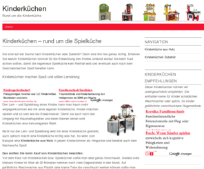 kinderkuechen.net: Kinderküchen - Alles rund um die Kinderküche
Kinderküchen: Informationen, Tipps, Zubehör und tolle Kinderküchen finden Sie auf dieser Seite. Eine Küche zu günstigen Preisen. Alles für den perfekten Kinderhaushalt.