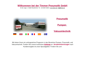 saeurepumpen.de: Pumpen, Pneumatik, Vakuum - Timmer-Pneumatik GmbH - Willkommen!
Pneumatik, Pumpen, Vakuumtechnik - Timmer bietet
  ein umfangreiches Lieferprogramm.