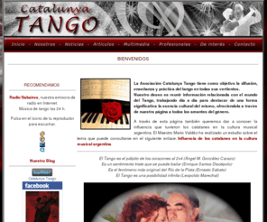 catalunyatango.com: Catalunya Tango
Pagina cultural dedicada a la difusións del tango