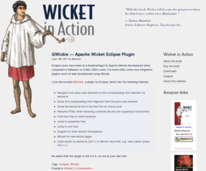 wicketinaction.com: Wicket in Action
Wicket in Action is a comprehensive guide for Java developers building Wicket-based web applications.