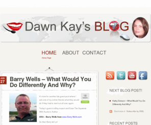 dawnkaysblog.com: Internet Marketing How To's With Dawn Kay
Visit my blog today and get free pdf downloads on a variety of different internet marketing topics,