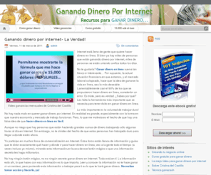 ganandodineroporinternet.net: Ganando dinero por internet
Si no estás ganando dinero por internet y quieres conocer como hacerlo este es tu sitio...