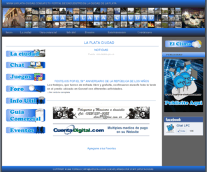laplata-ciudad.com: La Plata Ciudad - Tu Portal de encuentro en la Ciudad de La Plata.
Tu Portal de encuentro en la Ciudad de La Plata, informacion util y turistica de La Ciudad de La Plata, chat online, juegos, foro, musica mp3, radio, eventos