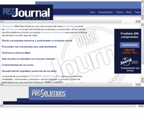 passjournal.es: PassJournal - Web Mail Sender
Con esta pgina podr enviar su publicidad de forma sencilla y rpida